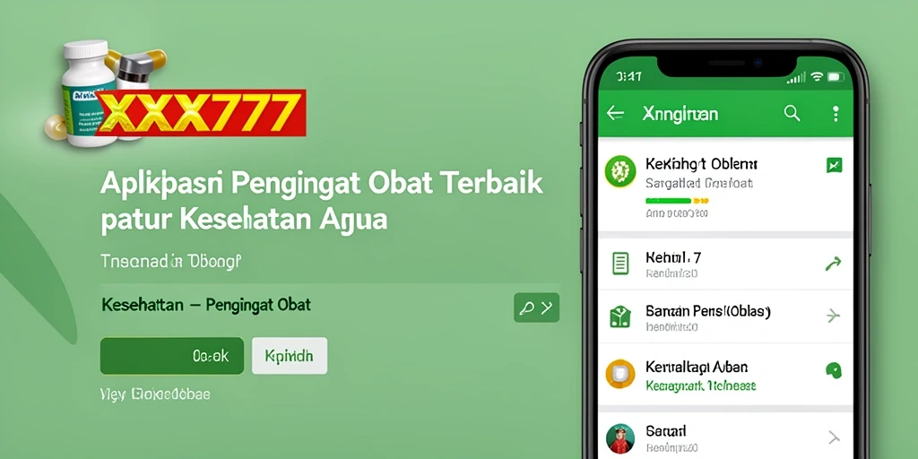 Antarmuka aplikasi XXX777 yang intuitif dan mudah digunakan untuk pengingat obat.